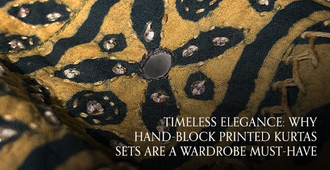 Timeless Elegance: Why Hand-Block printed Kurtas Sets Are a Wardrobe Must-Have